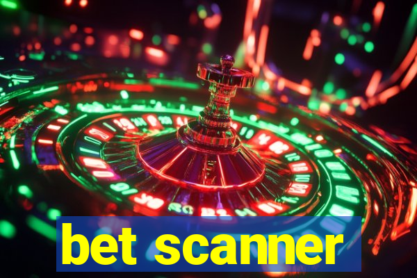 bet scanner